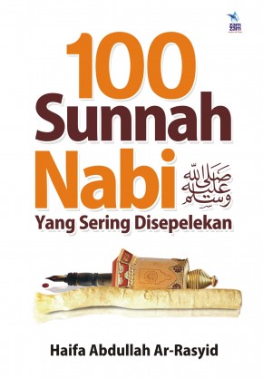 100 Sunnah Nabi yang Sering Disepelekan