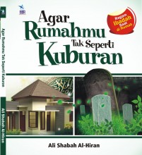 Agar Rumahmu Tak Seperti Kuburan (HC)
