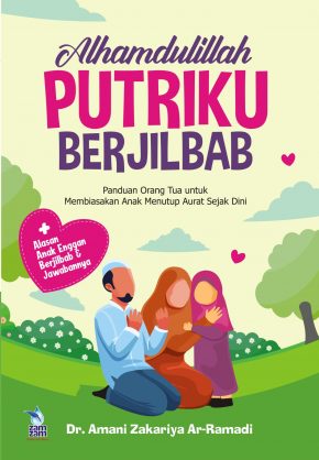 Alhamdulillah, Putriku Berjilbab