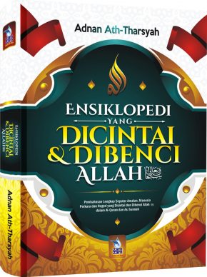 Ensiklopedi yang Dicintai dan Dibenci Allah (HC)