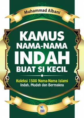 Kamus Nama-nama Indah Buat Si Kecil (HC)