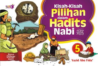 Kisah2 Pilihan dalam Hadits (5)