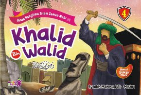 Kisah Panglima Islam Zaman Nabi (4): Khalid Bin Walid