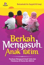 Berkah Mengasuh Anak Yatim