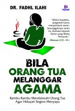 Bila Orang Tua Melanggar Agama