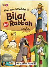 Kisah Muadzin Rasulullah (Bilal Bin Rabbah)