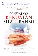 Dahsyatnya Kekuatan Silaturahmi