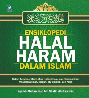 Ensiklopedi Halal Haram dalam Islam (HC)