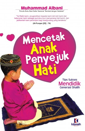 Mencetak Anak  Penyejuk Hati