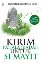 Kirim Pahala Ibadah untuk Si Mayit