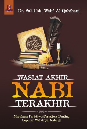 Wasiat Akhir Nabi Terakhir