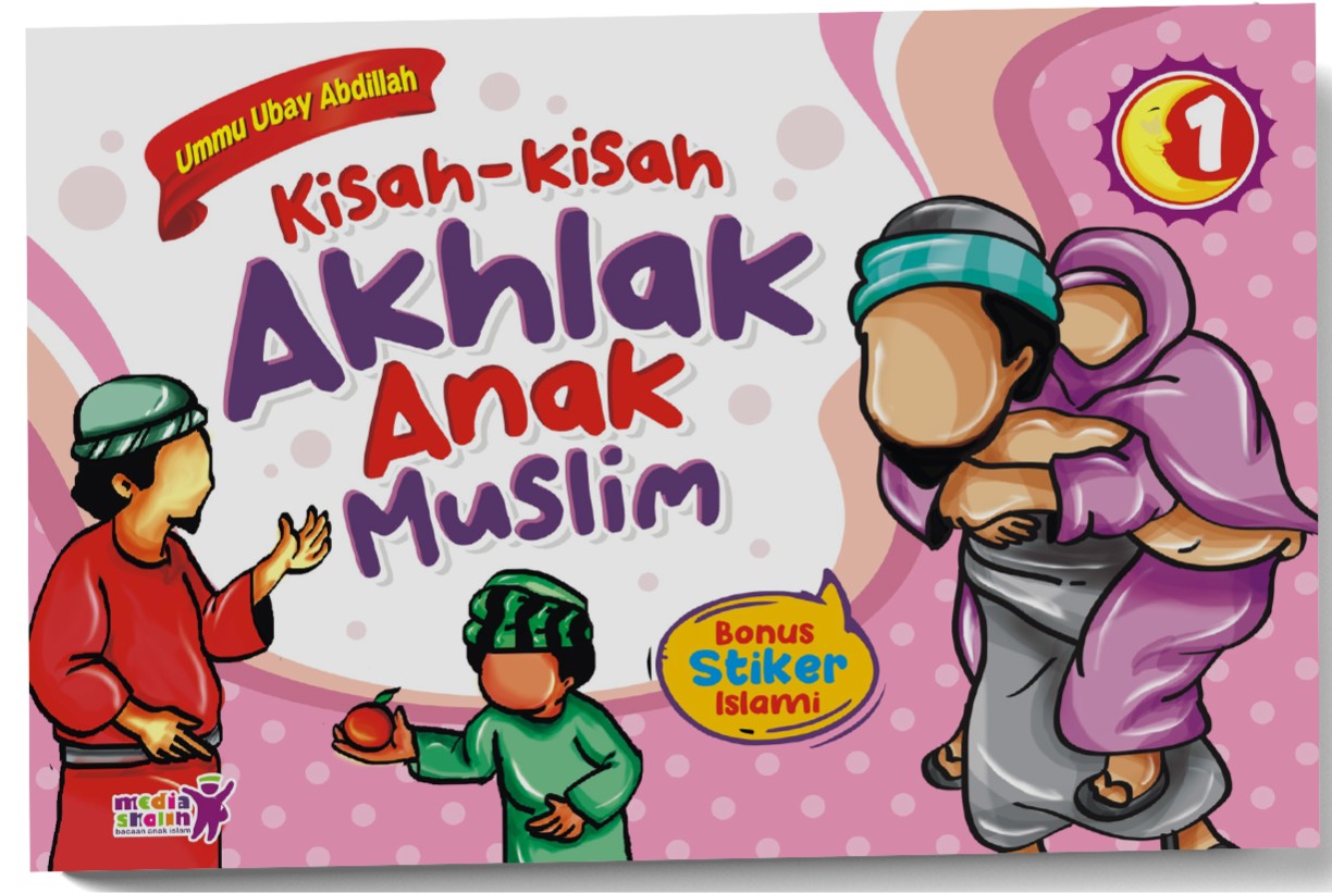 Kisah-kisah Akhlak Anak Muslim (1)