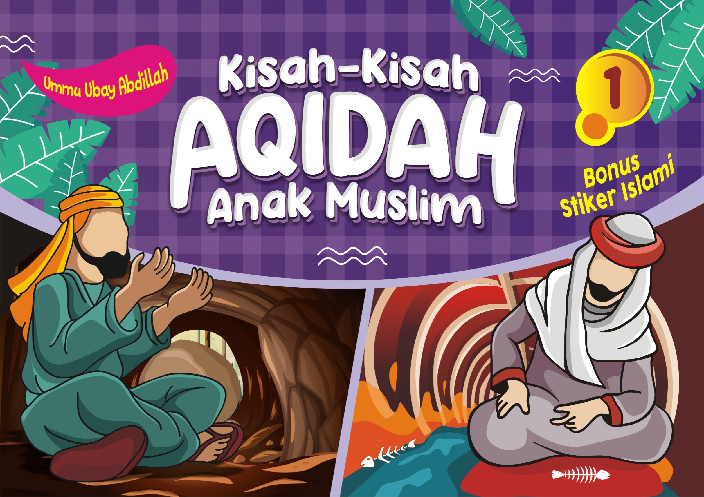 Kisah-kisah Aqidah Anak Muslim (1)